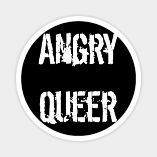 Angry queer Magnet